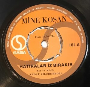 Mine Koşan – Hatıralar İz Bırakır / Kara Vicdanlı 45lik Plak - Görsel 3