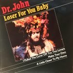 Dr. John – Loser For You Baby LP Plak