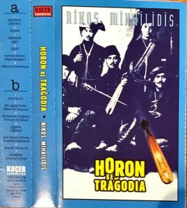 Nikos Mihailidis ‎– Horon Ke Trağodia Kaset