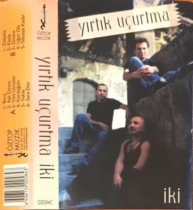 Yırtık Uçurtma – İki Kaset