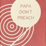 Madonna - Papa Don't Preach Sözlü Not Defteri