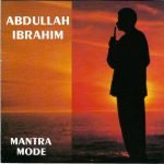 Abdullah Ibrahim – Mantra Mode CD