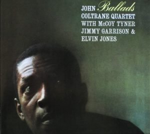 John Coltrane Quartet – Ballads CD