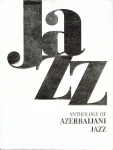 Anthology Of Azerbaijani Jazz Kitap + 4CD