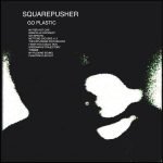 Squarepusher – Go Plastic CD