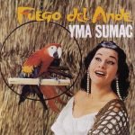Yma Sumac – Fuego Del Ande CD