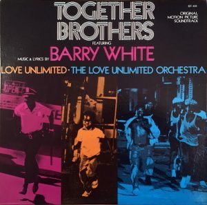 Barry White, Love Unlimited – Together Brothers LP Plak
