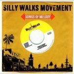 Silly Walks Movement – Songs Of Melody Digipack CD Reggae