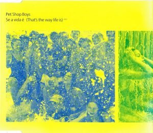 Pet Shop Boys – Se A Vida É (That's The Way Life Is) CD Single