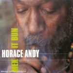 Horace Andy – Mek It Bun CD