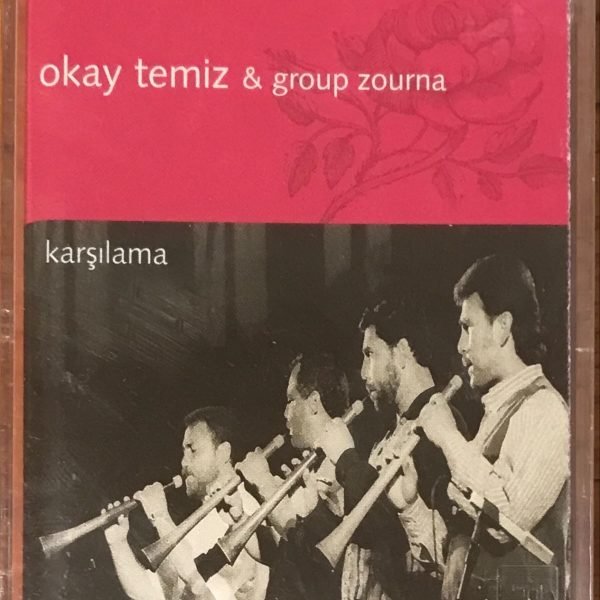 Okay Temiz, Group Zourna ‎– Karşılama Kaset