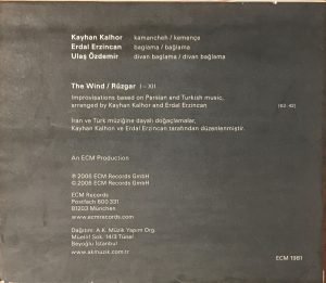 Kayhan Kalhor / Erdal Erzincan ‎– The Wind CD - Görsel 3