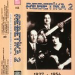 Rebetika 2 (1927 - 1954) Kaset