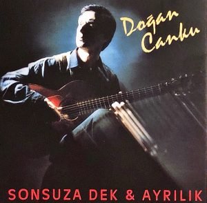 Doğan Canku – Sonsuza Dek & Ayrılık CD