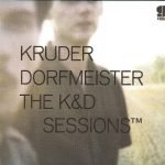 Kruder Dorfmeister ‎– The K&D Sessions™ 2CD Digipack