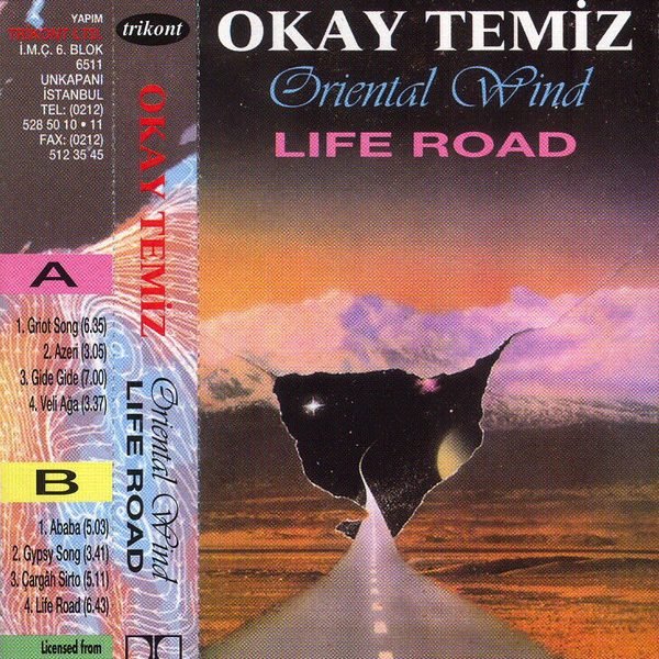 Okay Temiz ‎– Oriental Wind Life Road Kaset