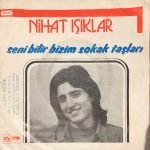 Nihat Işıklar – Seni Bilir Bizim Sokak Taşları / Hayat 45lik Plak