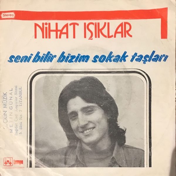 Nihat Işıklar – Seni Bilir Bizim Sokak Taşları / Hayat 45lik Plak