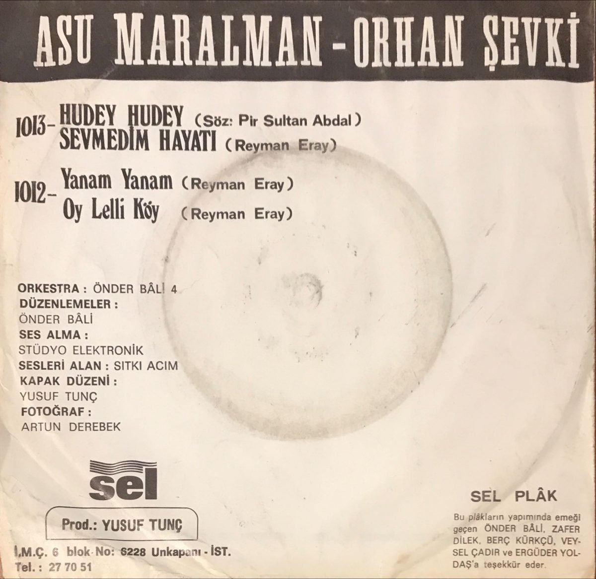 Asu Maralman, Orhan Şevki ‎– Hudey Hudey / Sevmedim Hayatı 45lik Plak - Görsel 2