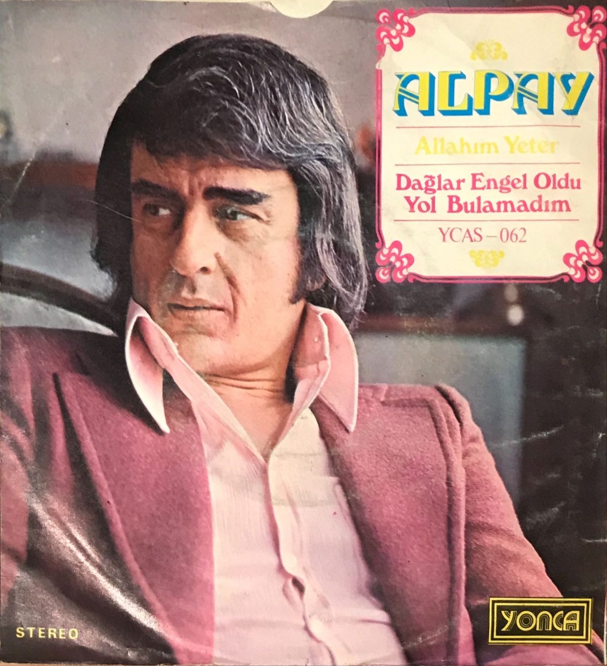 Alpay ‎– Allahım Yeter / Dağlar Engel Oldu Yol Bulamadım 45lik Plak - Görsel 2
