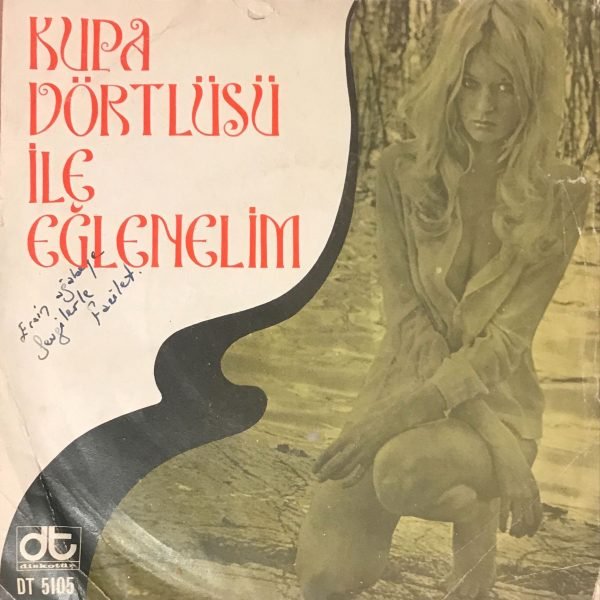 Kupa Dörtlüsü – Kupa Dörtlüsü ile Eğlenelim 45lik Plak