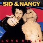 Sid And Nancy: Love Kills (Music From The Motion Picture Soundtrack) CD
