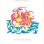 Chris de Burgh – Fire On The Water 45 lik Plak