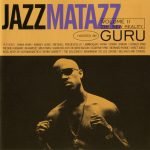 Guru ‎– Jazzmatazz Volume II: The New Reality CD