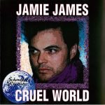 Jamie James ‎– Cruel World CD