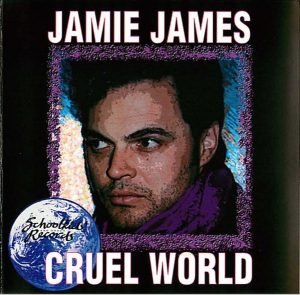 Jamie James ‎– Cruel World CD
