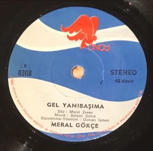 Meral Gökçe – Seven Benim / Gel Yanıbaşıma 45lik Plak - Görsel 3