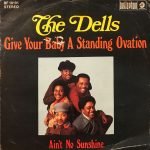 The Dells – Ain't No Sunshine 45lik Plak