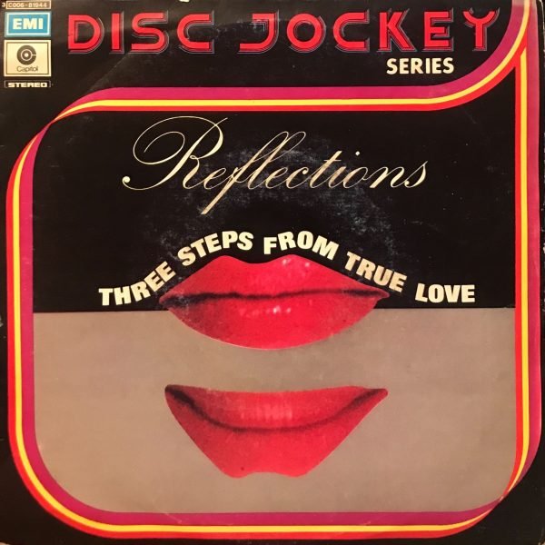 The Reflections ‎– Three Steps From True Love 45lik Plak