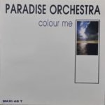Paradise Orchestra – Colour Me 12'' Maxi Single Plak