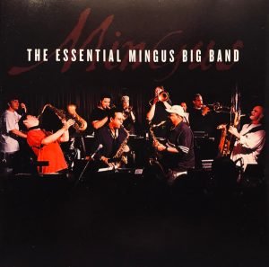 Mingus Big Band – The Essential Mingus Big Band CD