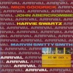 Harvie Swartz, Mick Goodrick, John Abercrombie, Marvin "Smitty" Smith – Arrival CD