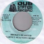 Garnet Silk / Tony Rebel – Broken Hearted 45lik Plak (Reggae)