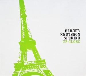 Berger Knutsson Spering – Up Close CD