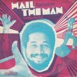 Ken Lazarus – Hail The Man / Where Do I Go 45lik Plak
