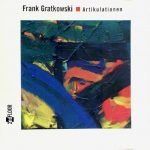 Frank Gratkowski – Artikulationen CD