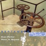 Evan Parker • Peter A. Schmid – September Duos CD
