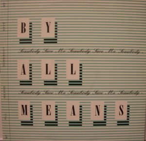 By All Means – Somebody Save Me 12'' Maxi Single Plak