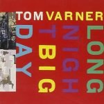 Tom Varner – Long Night Big Day CD
