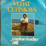 Vedat Çetinkaya – Çapkın Kadın / Zilli 45lik Plak - Görsel 2