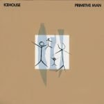 Icehouse – Primitive Man LP Plak