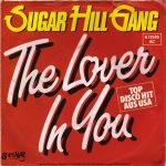 Sugar Hill Gang – The Lover In Your 45lik Plak
