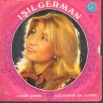 Işıl German ‎– Ağlıyorsam Sen Aldırma / Benim Şarkım 45lik Plak