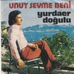 Yurdaer Doğulu – Unut Sevme Beni 45lik Plak