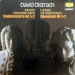 David Oistrach - Johann Sebastian Bach / Ludwig Van Beethoven – Violinkonzerte Nr. 1+2 / Romanzen Nr. 1+2  LP Plak