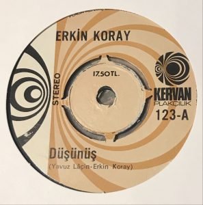 Erkin Koray – Düşünüş / Hadi Hadi Oradan 45lik Plak - Görsel 3